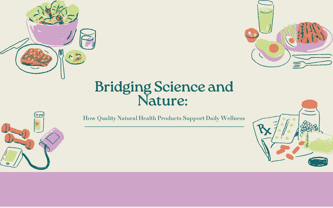 Bridging Science and Nature: How Evidence-Based Natural Remedies Enhance Daily Wellness