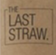The Last Straw